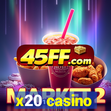 x20 casino